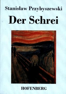 Przybyszewski |  Der Schrei | Buch |  Sack Fachmedien
