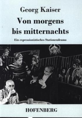 Kaiser |  Von morgens bis mitternachts | Buch |  Sack Fachmedien