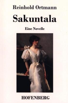 Ortmann |  Sakuntala | Buch |  Sack Fachmedien