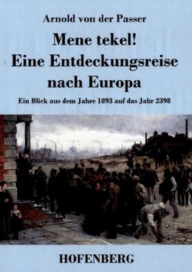 Passer / Guth |  Mene tekel! Eine Entdeckungsreise nach Europa | Buch |  Sack Fachmedien