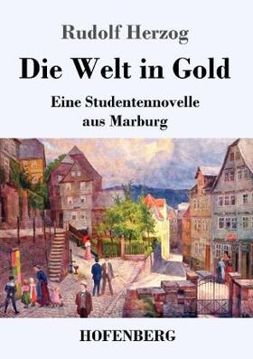 Herzog / Guth |  Die Welt in Gold | Buch |  Sack Fachmedien