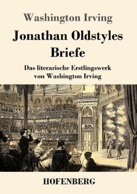 Irving |  Jonathan Oldstyles Briefe | Buch |  Sack Fachmedien