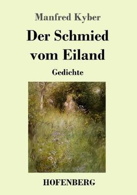 Kyber |  Der Schmied vom Eiland | Buch |  Sack Fachmedien