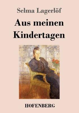 Lagerlöf |  Aus meinen Kindertagen | Buch |  Sack Fachmedien