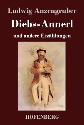Anzengruber |  Diebs-Annerl | Buch |  Sack Fachmedien