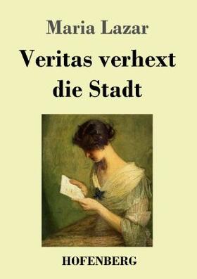 Lazar |  Veritas verhext die Stadt | Buch |  Sack Fachmedien