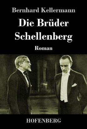 Kellermann |  Die Brüder Schellenberg | Buch |  Sack Fachmedien