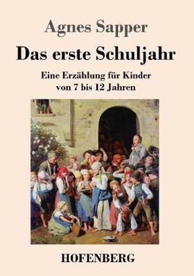 Sapper |  Das erste Schuljahr | Buch |  Sack Fachmedien