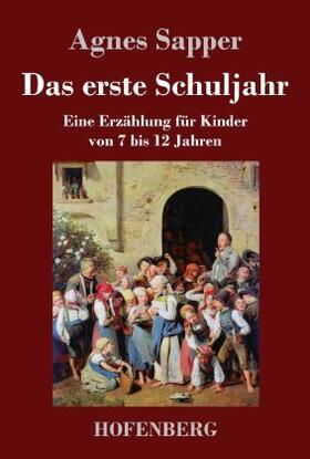 Sapper |  Das erste Schuljahr | Buch |  Sack Fachmedien