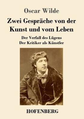 Wilde |  Zwei Gespräche von der Kunst und vom Leben | Buch |  Sack Fachmedien