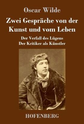 Wilde |  Zwei Gespräche von der Kunst und vom Leben | Buch |  Sack Fachmedien