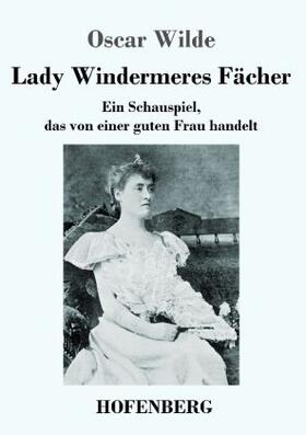 Wilde |  Lady Windermeres Fächer | Buch |  Sack Fachmedien