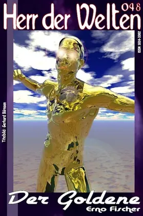 Fischer |  HERR DER WELTEN 048: Der Goldene | eBook | Sack Fachmedien