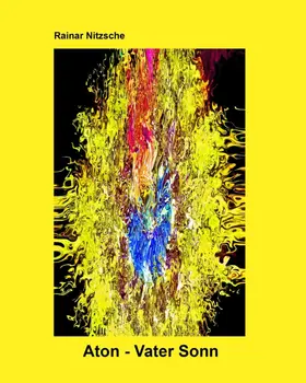 Nitzsche |  Aton - Vater Sonn | eBook | Sack Fachmedien