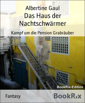 Gaul |  Das Haus der Nachtschwärmer | eBook | Sack Fachmedien