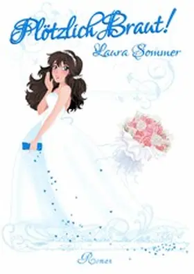 Sommer |  Plötzlich Braut | eBook | Sack Fachmedien