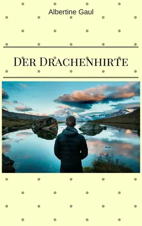 Gaul |  Der Drachenhirte | eBook | Sack Fachmedien