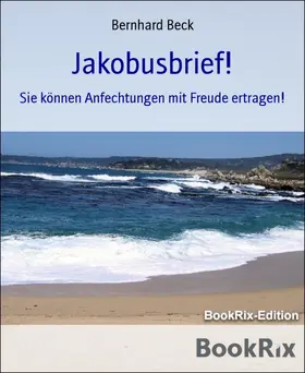 Beck |  Jakobusbrief! | eBook | Sack Fachmedien