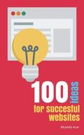 Acar |  100 ideas for succesful websites | eBook | Sack Fachmedien