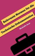 Acar |  Relevante Normen für die Technische Dokumentation | eBook | Sack Fachmedien