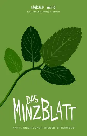Weiss |  Das Minzblatt | eBook | Sack Fachmedien