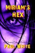 White |  Miriam's Hex | eBook | Sack Fachmedien