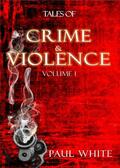 White |  Tales of Crime & Violence - Vol1 | eBook | Sack Fachmedien