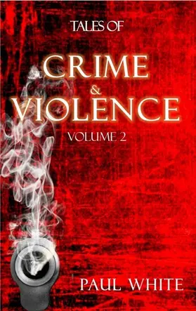 White |  Tales of Crime &Violence - Vol 2 | eBook | Sack Fachmedien