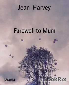 Harvey |  Farewell to Mum | eBook | Sack Fachmedien