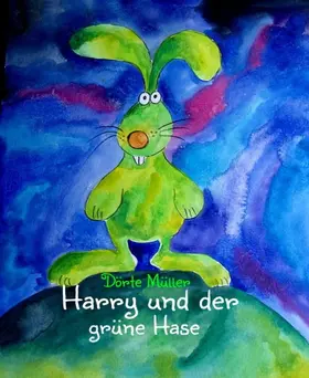 Müller |  Harry und der grüne Hase | eBook | Sack Fachmedien