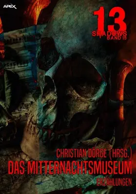 Brett / Dörge / Fanthorpe |  13 SHADOWS, Band 15: DAS MITTERNACHTSMUSEUM | eBook | Sack Fachmedien