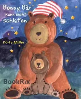 Müller |  Benny Bär kann nicht schlafen | eBook | Sack Fachmedien