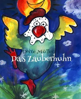 Müller |  Das Zauberhuhn | eBook | Sack Fachmedien