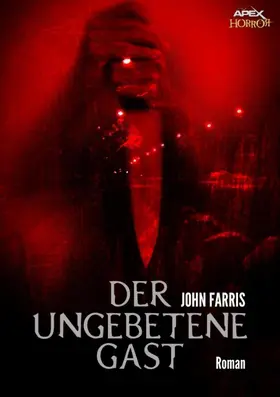 Farris |  DER UNGEBETENE GAST | eBook | Sack Fachmedien