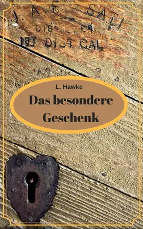 Hawke |  Das besondere Geschenk | eBook | Sack Fachmedien
