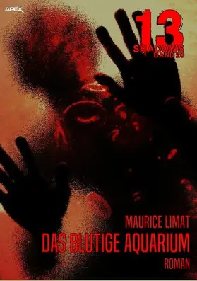Limat |  13 SHADOWS, Band 20: DAS BLUTIGE AQUARIUM | eBook | Sack Fachmedien