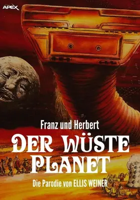 Weiner |  FRANZ UND HERBERT: DER WÜSTE PLANET | eBook | Sack Fachmedien