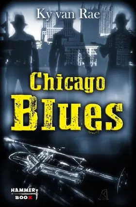 Ap Cwanderay / Rae |  Chicago Blues | eBook | Sack Fachmedien