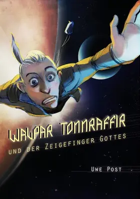 Post |  Walpar Tonnraffir und der Zeigefinger Gottes | eBook | Sack Fachmedien
