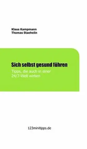 Kampmann / Staehelin | Sich selbst gesund führen | E-Book | www.sack.de