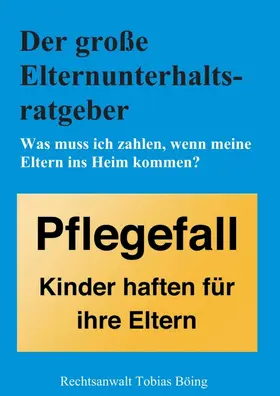 Böing |  Der große Elternunterhaltsratgeber | Buch |  Sack Fachmedien