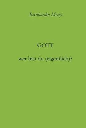 Mercy |  Gott - wer bist du (eigentlich)? | Buch |  Sack Fachmedien
