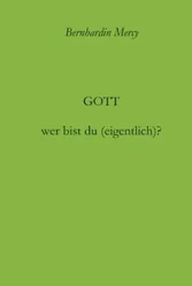 Mercy |  Gott - wer bist du (eigentlich)? | eBook | Sack Fachmedien