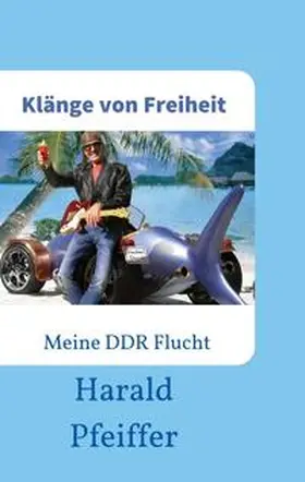 Pfeiffer |  Klänge von Freiheit | Buch |  Sack Fachmedien