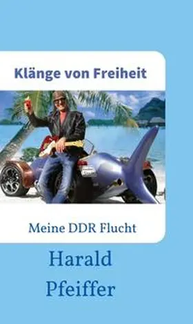 Pfeiffer |  Klänge von Freiheit | Buch |  Sack Fachmedien