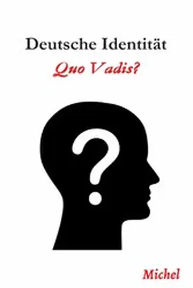 G. |  Deutsche Identität: Quo Vadis | eBook | Sack Fachmedien