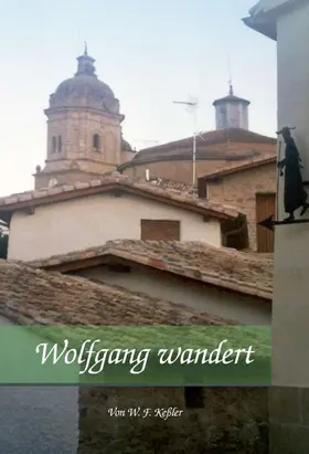 Keßler |  Wolfgang wandert | Buch |  Sack Fachmedien