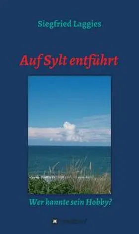 Laggies |  Auf Sylt entführt | Buch |  Sack Fachmedien
