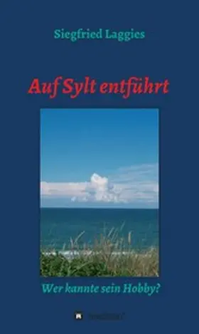 Laggies |  Auf Sylt entführt | eBook | Sack Fachmedien
