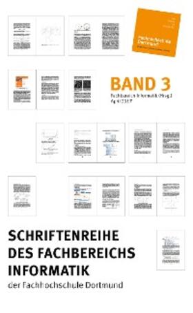 Informatik (Hrsg.) / Böckmann / Preis |  Schriftenreihe des Fachbereichs Informatik der Fachhochschule Dortmund | eBook | Sack Fachmedien